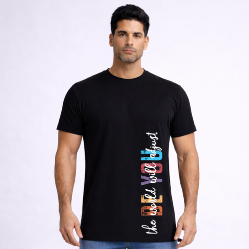 Be You The World Will Adjust Cotton T-Shirt